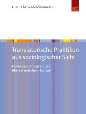 cover image of Translatorische Praktiken aus soziologischer Sicht